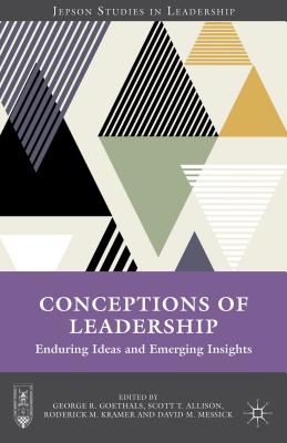 Image for Conceptions of Leadership: Enduring Ideas and Emerging Insights (Jepson Studies in Leadership)