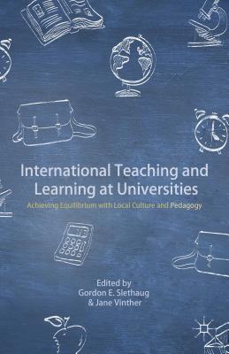 International Teaching and Learning at Universities: Achieving Equilibrium with Local Culture and Pedagogy