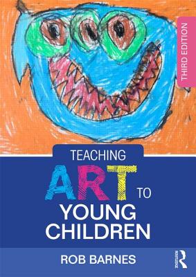 Teaching Art to Young Children: Third Edition