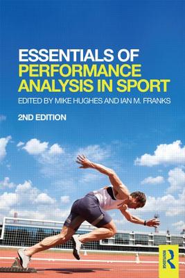 Essentials of Performance Analysis in Sport: