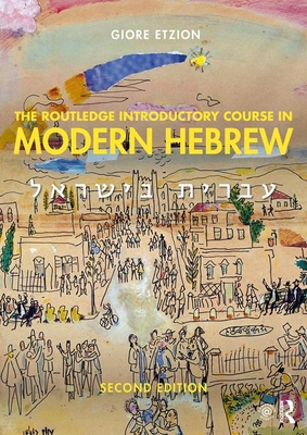 Routledge Introductory Course in Modern Hebrew (2nd Edition)