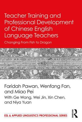 Teacher Training and Professional Development of Chinese English Language Teachers (ESL & Applied Linguistics Professional Series)