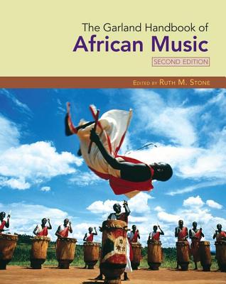 The Garland Handbook of African Music (Garland Handbooks of World Music)