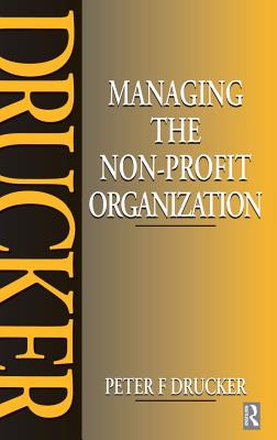 Managing the Non-Profit Organization: Practices and Principles