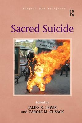 Sacred Suicide (Routledge New Religions)