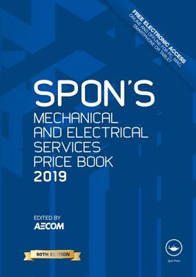 Spon's Mechanical and Electrical Services Price Book 2019 (Spon's Price Books)