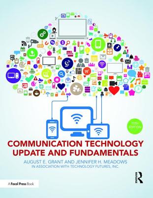 Communication Technology Update and Fundamentals: 15th Edition