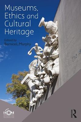 Image for Museums, Ethics and Cultural Heritage