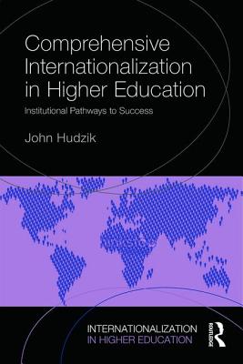 Comprehensive Internationalization: Institutional pathways to success (Internationalization in Higher Education Series)