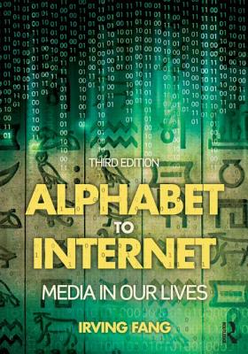 Alphabet to Internet: Media in Our Lives
