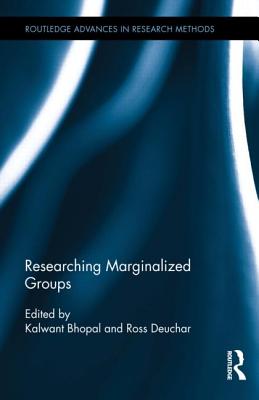 Researching Marginalized Groups (Routledge Advances in Research Methods)