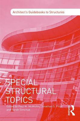 Special Structural Topics (Architect's Guidebooks to Structures)