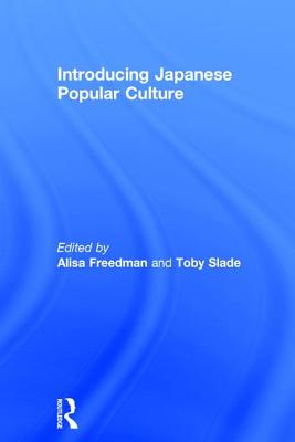 Introducing Japanese Popular Culture