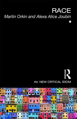 Race (The New Critical Idiom)