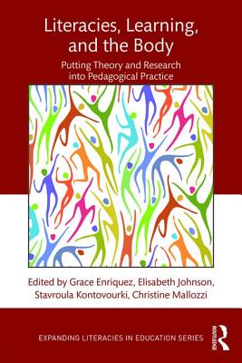 Literacies, Learning, and the Body (Expanding Literacies in Education)