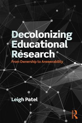 Decolonizing Educational Research (Series in Critical Narrative) Image for Decolonizing Educational Research (Series in Critical Narrative)