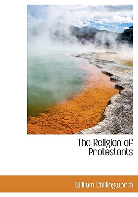 The Religion of Protestants