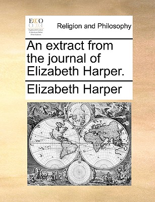 An extract from the journal of Elizabeth Harper.