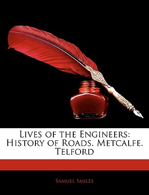 Lives of the Engineers: History of Roads. Metcalfe. Telford