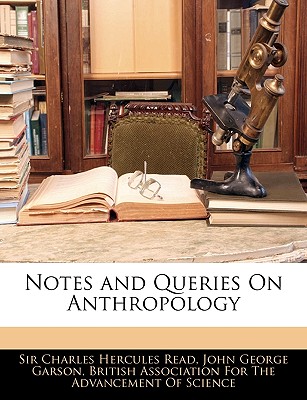 Notes and Queries On Anthropology