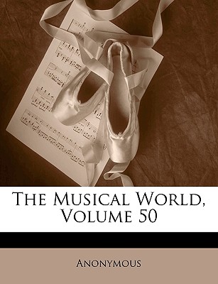 The Musical World, Volume 50