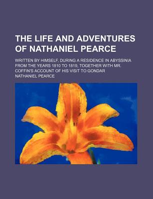 The Life and Adventures of Nathaniel Pearce (2 vols)