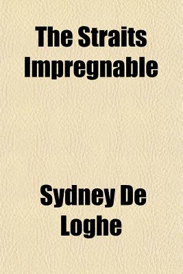 The Straits Impregnable