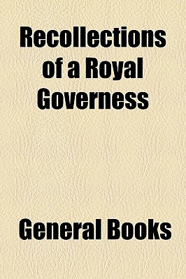 Recollections of a Royal Governess