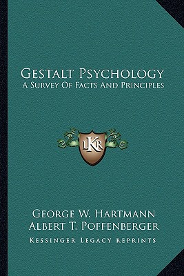 Gestalt Psychology: A Survey Of Facts And Principles
