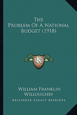 The Problem Of A National Budget (1918)