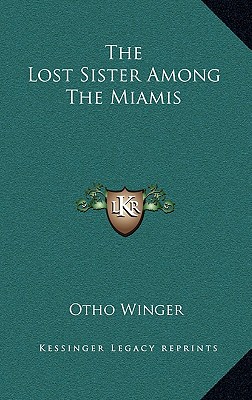 The Lost Sister Among The Miamis