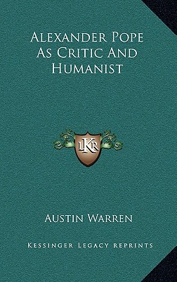Alexander Pope As Critic And Humanist