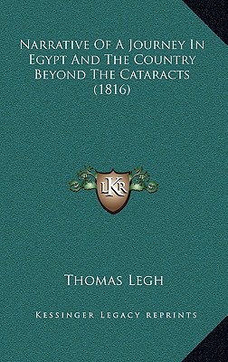 Narrative Of A Journey In Egypt And The Country Beyond The Cataracts (1816)
