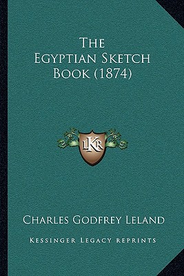 The Egyptian Sketch Book (1874)