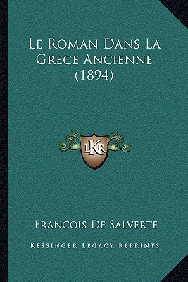Le Roman Dans La Grece Ancienne (1894)