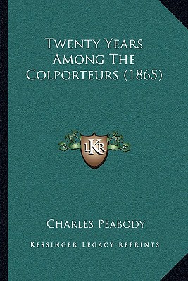 Twenty Years Among The Colporteurs (1865)