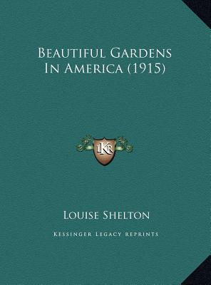 Beautiful Gardens In America (1915)