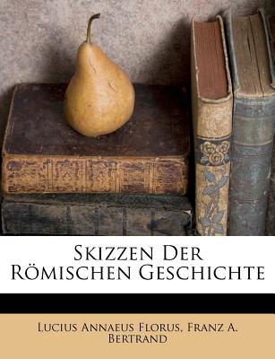 Skizzen Der Rmischen Geschichte