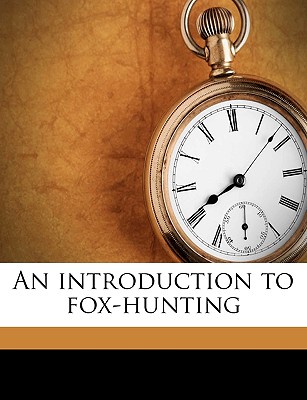 An introduction to fox-hunting