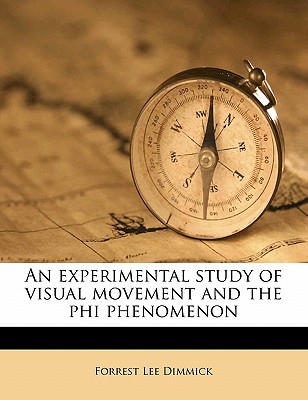 An experimental study of visual movement and the phi phenomenon