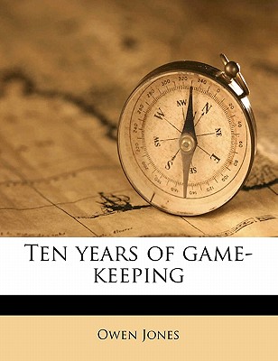 Ten years of game-keeping