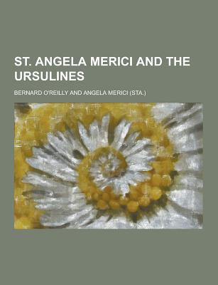 St. Angela Merici and the Ursulines