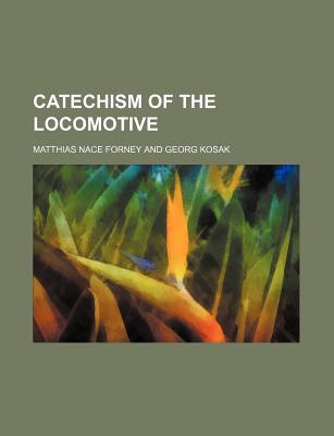Catechism of the Locomotive