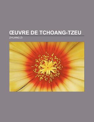 Ouvre de Tchoang-tzeu (French Edition)
