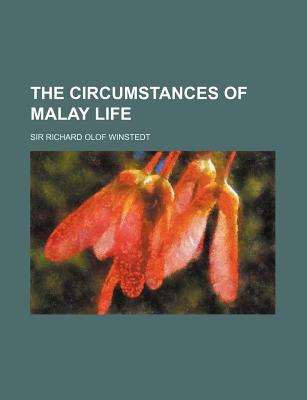 The circumstances of Malay life