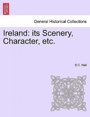 Ireland: its Scenery, Character, etc.VOL.II