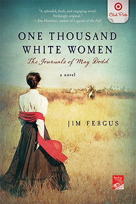 One Thousand White Women: The Journals Of May Dodd