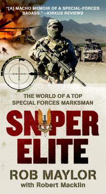 Sniper Elite: The World of a Top Special Forces Marksman
