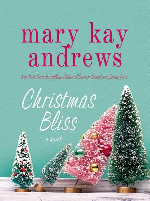 Image for Christmas Bliss: A Novel