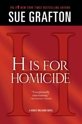 H Is for Homicide: A Kinsey Millhone Novel